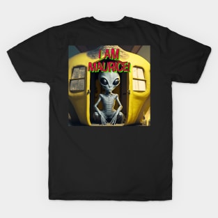 I am Maurice! alien T-Shirt